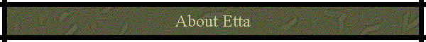 About Etta